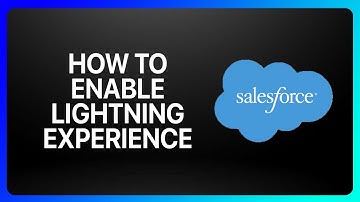How To Enable Lightning Experience In Salesforce Tutorial