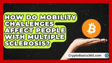 How Do Mobility Challenges Affect People With Multiple Sclerosis? | MS Support Network