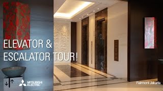 Mitsubishi Elevator & Escalator Tour - Fairmont Jakarta