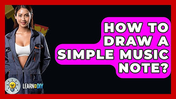How To Draw A Simple Music Note? - LearnToDIY360.com