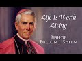 Life is worth living  episode 52  how to improve your mind  fulton sheen