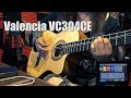 Valencia VC304CE エレガットギター