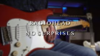 Radiohead - No Surprises - Guitar Cover by Robert Bisquert