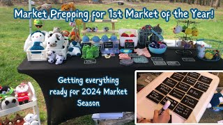 Market Prepping for the 1st Market of 2024/Pricing💵 + Mock Setup/Getting Ready for the 2024 Season