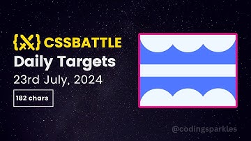 CSS Battle Daily Targets | 23rd July, 2024 | Solution