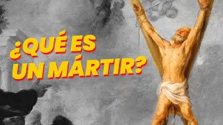Qué Es Un Mártir?