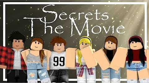 Secrets [A ROBLOX MOVIE]