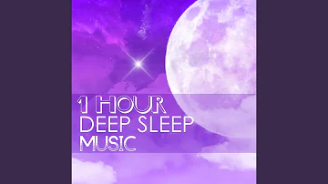 Deep Sleep Relaxation - 60 Minute Music for Sleeping All Night