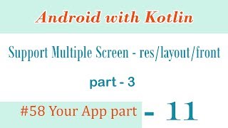 Your App - part 11 -Support Multiple Screen - res/layout/front - part 3