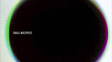 Small Multiples - "Star Eyes"