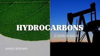 Hydrocarbons 2023 | IGCSE & O level | Chemistry | Ahmed Bokhari