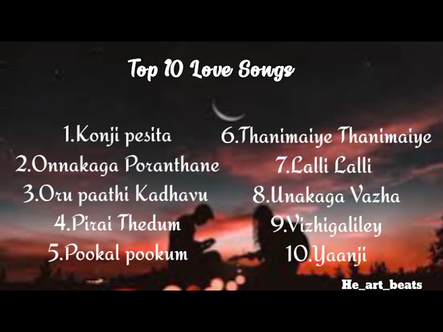 Top 10 Love Songs Tamil Jukebox ❣️❣️Part 1🎶🎶 class=