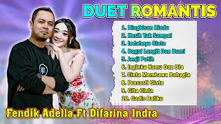 Duet Romantis - Difarina Indra ft Fendik Adella   |   Kompilasi