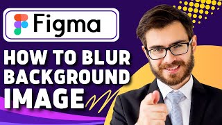 How to Blur Background Image in Figma (Figma Tutorial) screenshot 5
