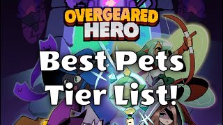 Overgeared Hero: Best Pets TIER LIST!