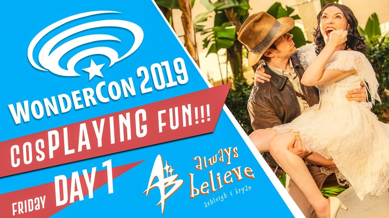 WonderCon 2019 - Why YOU Should Go! Cosplay Fun, Friday Day 1