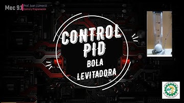 CONTROL PID Y CALCULO DE LAS CONSTANTES PARA UN SISTEMA DE LEVITACION POR FLUJO DE AIRE.