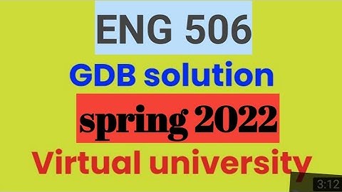 eng 506 gdb solution 2022|eng 506 gdb|eng 506 gdb solution spring 2022|eng506 gdb solution 2022