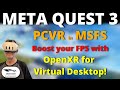 META QUEST 3 as a PCVR Headset | Tested in MSFS | Massive FPS boost for Virtual Desktop users!