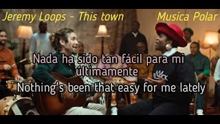 Video thumbnail of "Jeremy Loops - This Town (Subtitulada en Español + Lyrics)"