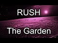 RUSH - The Garden (Lyric Video)