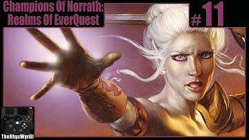 Champions Of Norrath: Realms Of EverQuest Playthrough | Part 11