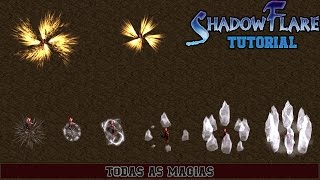 [TUTORIAL] ShadowFlare - Todas as Magias