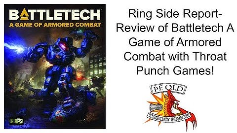 Ring Side Report-Board Game Review of BattleTech A Game of Armored Combat