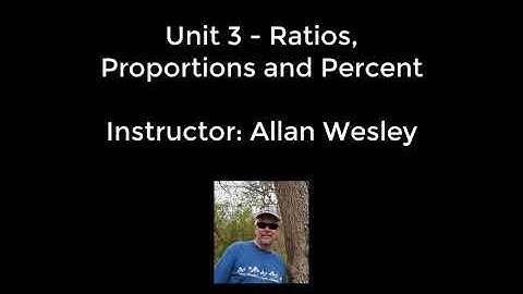 MGTS 113 - Unit 3 - Ratios, Proportions and Percents  Part 1