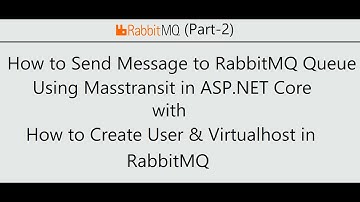 How to send message to RabbitMQ Queue using Masstransit in ASP.NET Core | C#
