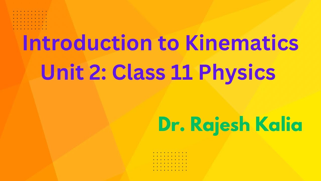 Introduction to Kinematics | chapter 2:Motion in a straight line ...