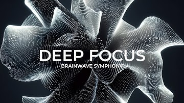 Deep Study - 40Hz Gamma Binaural Beats to Increase Focus & Productivity