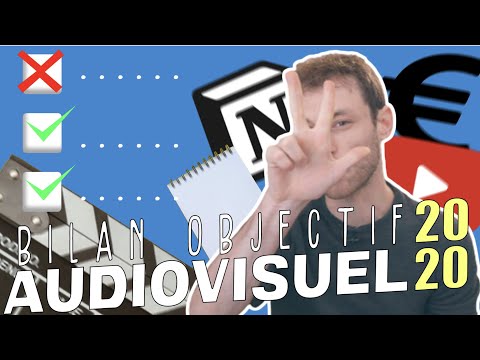 OBJECTIF AUDIOVISUEL 2020: Ai-je réussi ?