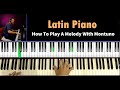 Latin piano  how to play a melody with montuno