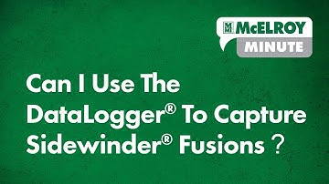 McElroy Minute: Can I Use The DataLogger® To Capture Sidewinder® Fusions?