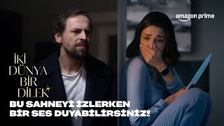 Taniştiklari İlk An İki Dünya Bir Dilek Prime Video Türkiye