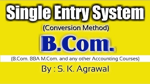 Single Entry System। Q-20 (Conversion Method), B.Com., Book - S. M. Shukla