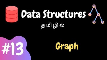 Data Structure - 13 | Graph | Tamil