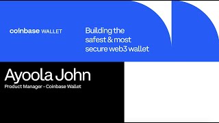 Coinbase Wallet: Building the Safest & Most Secure Web3 Wallet