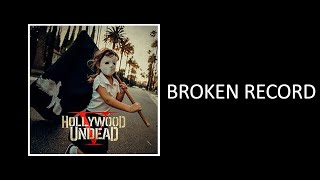 Hollywood Undead - Broken Record (Lyrics)