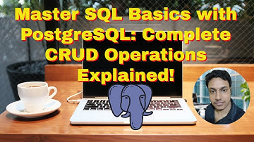 Master SQL Basics with PostgreSQL: Complete CRUD Operations Explained!