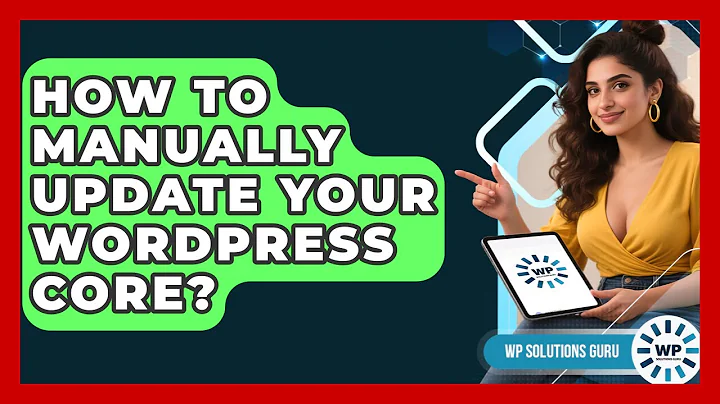 How To Manually Update Your WordPress Core? - WP Solutions Guru