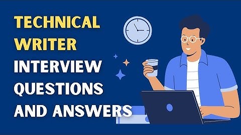 Vragen en antwoorden voor een sollicitatiegesprek met een technisch schrijver