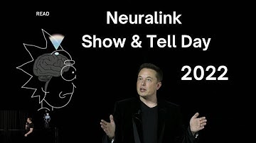 EVERYTHING Elon Musk Said At Neuralink’s 2022 Show & Tell Day [SUPERCUT]