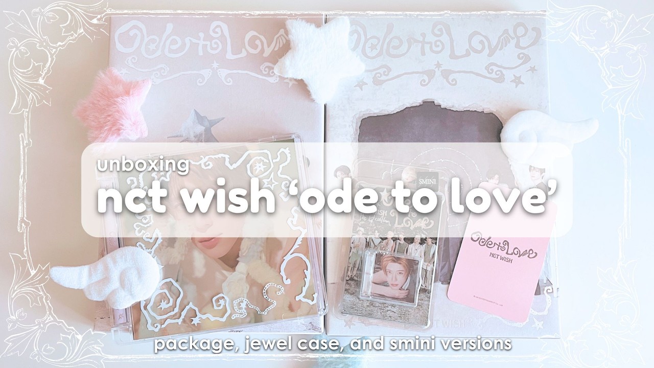 unboxing nct wish 'ode to love' ☆ package, jewel case, and smini
