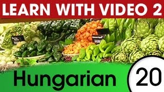Learn Hungarian Vocabulary with Pictures and Video - Don't Shop in Hungarian Without These Word