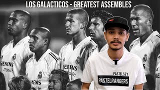 Los Galacticos - Perez The Greatest Assembles