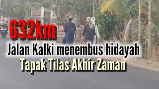 632Km Jalan Kaki Tembus Hidayah