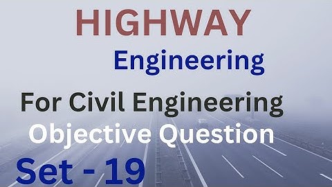 Highway Engineering most important objective Question with answers for civil engineering baranches