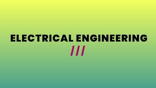 Electrical Engineering Technician & Electrical Engineering Technology (0071/0928)